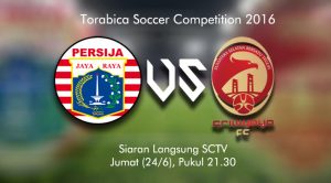 Torabica Soccer Competition Persija vs Sriwijaya FC